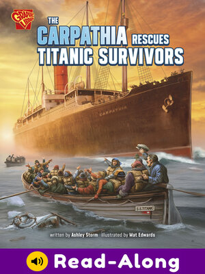 cover image of The Carpathia Rescues Titanic Survivors